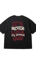 Never Luck Tee